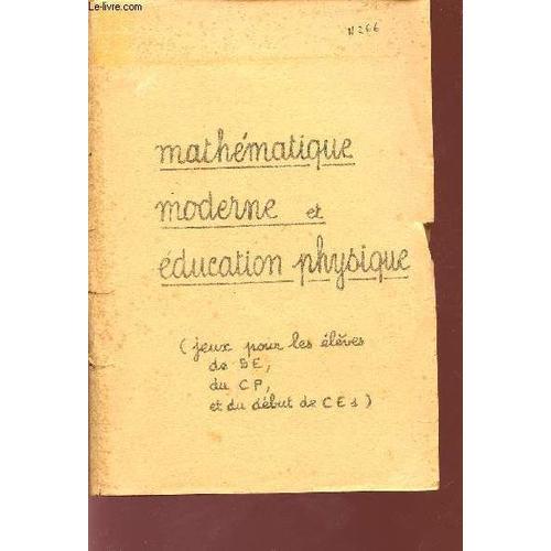 Mathematique Moderne Et Education Physique / Jeux Pour Les Eleves D... on Productcaster.