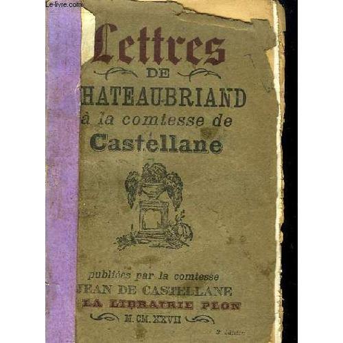 Lettres De Chateaubriand À La Comtesse De Castellane. on Productcaster.