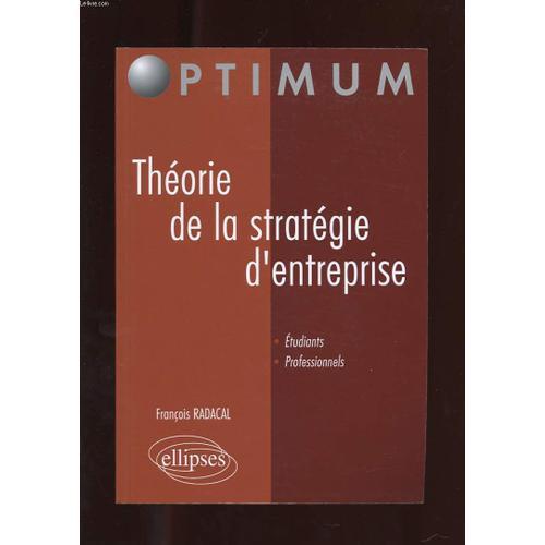 Theorie De La Strategie D'entreprise on Productcaster.