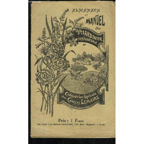 Almanach Et Manuel Du Jardinier Instantane Et Calendrier Agricole on Productcaster.