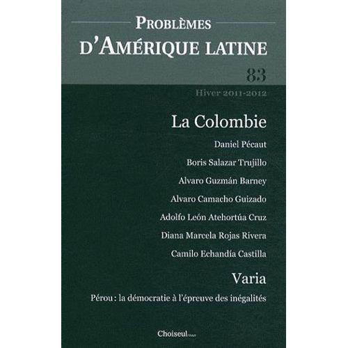 Problèmes D'amérique Latine N° 83, Hiver 2011-20 - La Colombie on Productcaster.