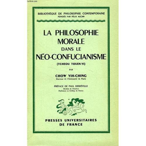 La Philosophie Morale Dans Le Neo-Confucianisme (Tcheou Touen-Yi) on Productcaster.