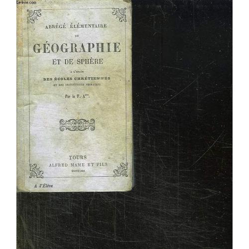 Abrege Elementaire De Geographie Et De Sphere A L Usage Des Ecoles ... on Productcaster.