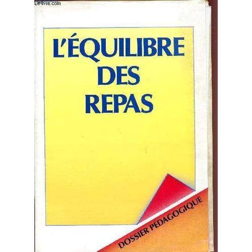 L'equilibre Des Repas / Dossier Pedagogique. on Productcaster.