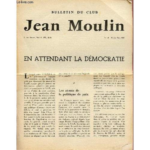 Bulletin Du Club Jean Moulin / N°28 - Fevrier-Mars 1962 / En Attend... on Productcaster.