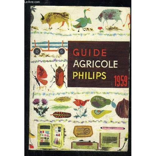 Guide Agricole Philips 1959 Tome 1 on Productcaster.