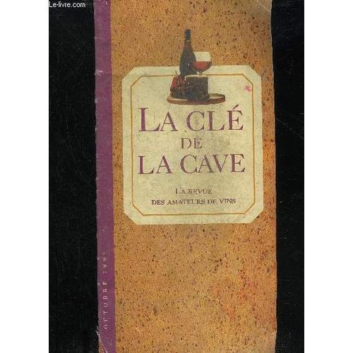 La Cle De La Cave La Revue Des Amateurs De Vins Octobre 1995 on Productcaster.