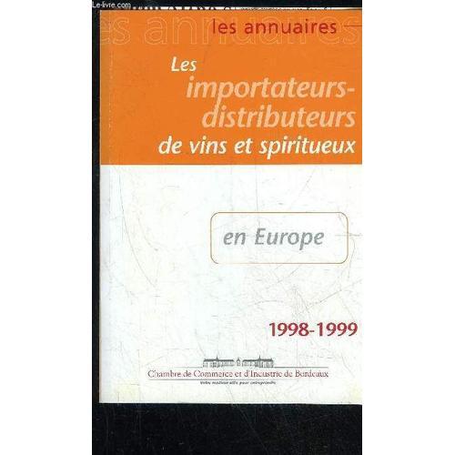 Les Importateurs-Distributeurs De Vins Et Spiritueux En Europe 1998... on Productcaster.