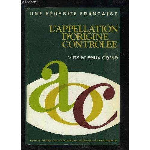 L'appellation D'origine Controlee Vins Et Eaux De Vie on Productcaster.