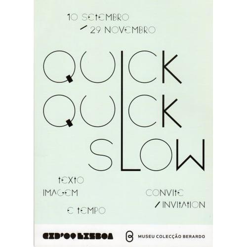 Carton D'invitation De L'exposition "Quick Quick Slow" Au Museu Col... on Productcaster.