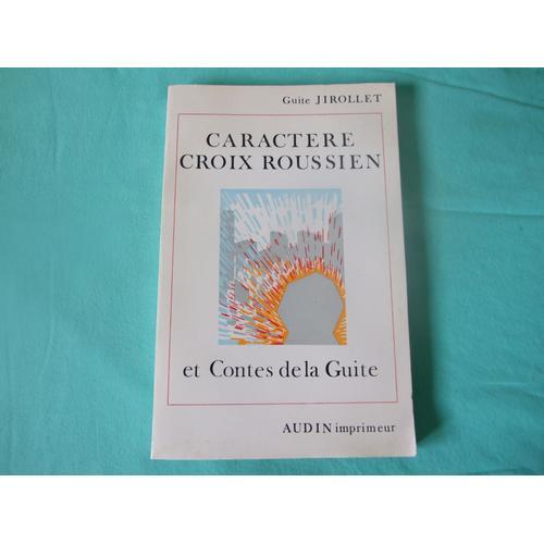 Caractere Croix Roussien Et Contes De La Guite on Productcaster.