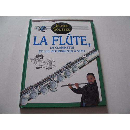 La Flûte, La Clarinette Et Les Instruments À Vent on Productcaster.