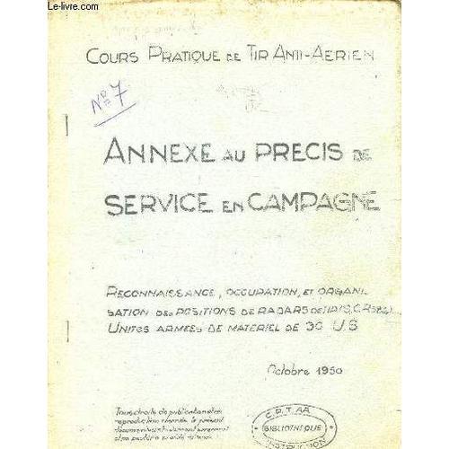 Annexe Au Precis De Service En Campagne / Cour Pratique De Tir Anti... on Productcaster.