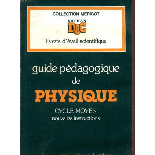 Guide Pedagogique De Physique / Cycle Moyen - Nouvelles Instruction... on Productcaster.