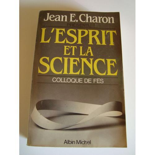 L'esprit Et La Science - Colloque De Fès on Productcaster.