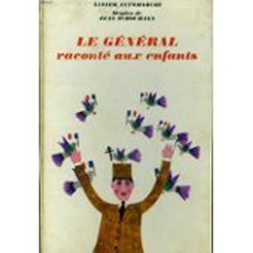 Le Général Raconté Aux Enfants. - De Gaulle Le Général Raconté Aux ... on Productcaster.