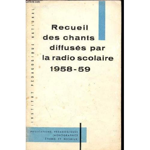 Recueil Des Chants - Diffuses Par La Radico Scolaire 1958 -59 / Pu... on Productcaster.