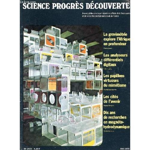 Science Progres Decouverte / N° 3421 - Mai 1970 / La Gravimetrie Ex... on Productcaster.