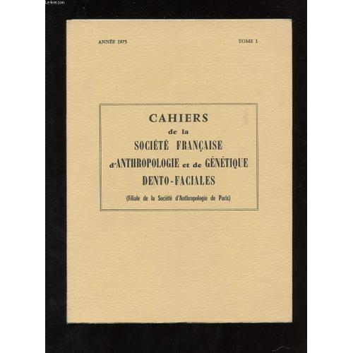 Cahiers De La Societe Francaise D'anthropologie Et De Genetique Den... on Productcaster.