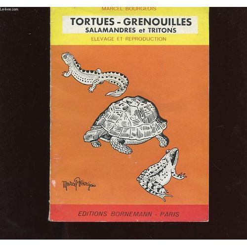 Tortues Grenouilles Salamandres Et Tritons. Elevage Et Reproduction on Productcaster.