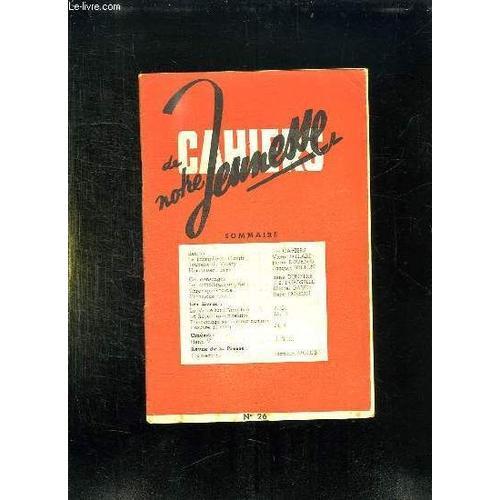 Cahiers De Notre Jeunesse N° 26 1945. Sommaire: Le Triomphe De L Es... on Productcaster.