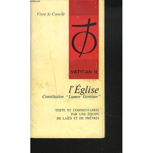 L'eglise. Constitution Lumen Gentium. Vatican Ii. Texte Et Commenta... on Productcaster.