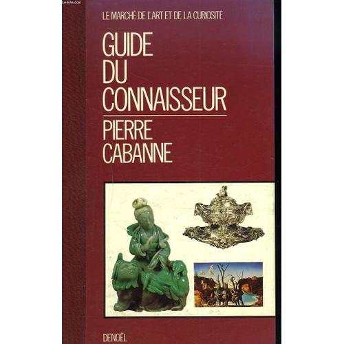 Le Marche De L'art Et De La Curiosite. Guide Du Connaisseur. on Productcaster.