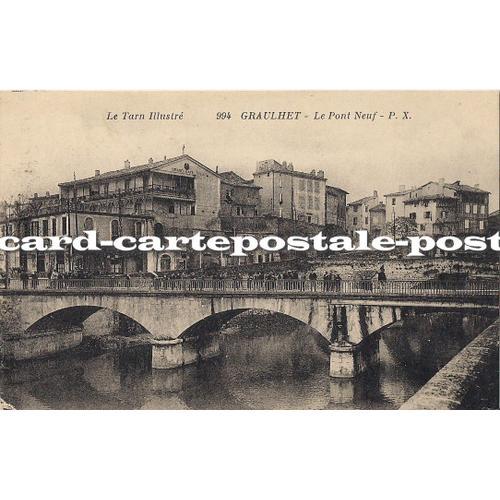 Le Tarn Illustré - Graulhet - Le Pont Neuf on Productcaster.