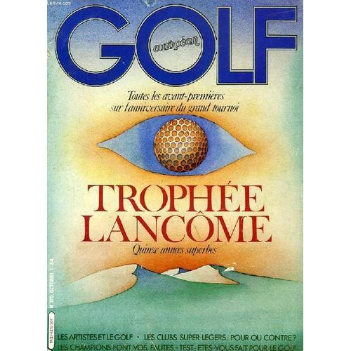 Golf Europeen, N° 170, Oct. 1984, Trophee Lancome, 15 Annees Superbes on Productcaster.