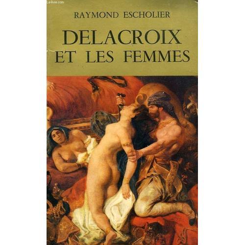 Delacroix Et Les Femmes on Productcaster.