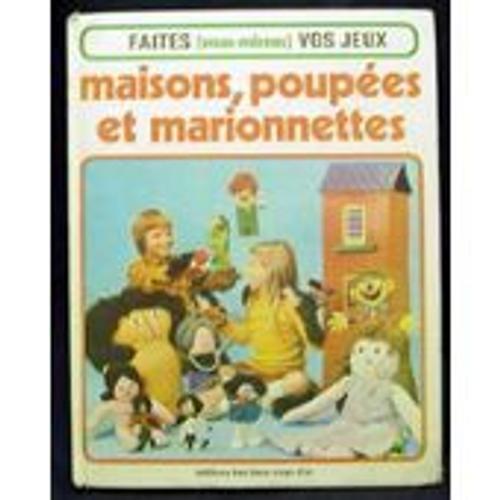 Faites (Vous-Même) Vos Jeux : Maisons, Poupées Et Marionnettes. on Productcaster.