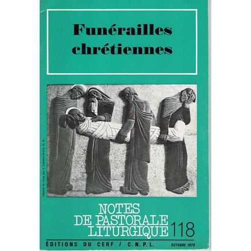 Notes De Pastorale Liturgique N° 118 : Funérailles Chrétiennes on Productcaster.