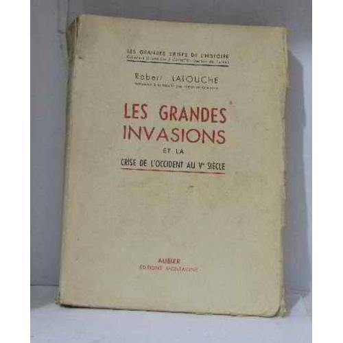 Les Grandes Invasions Et La Crise De L'occident Au Vè Siecle on Productcaster.