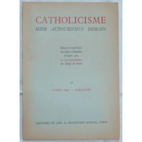 Catholicisme Hier, Aujourd'hui, Demain - Fascicule 18 -Gibier (Mgr)... on Productcaster.