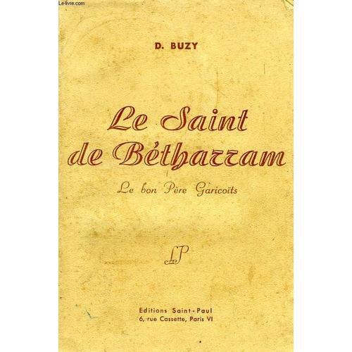 Le Saint De Betharram, Le Bon Perre Garicoïts on Productcaster.