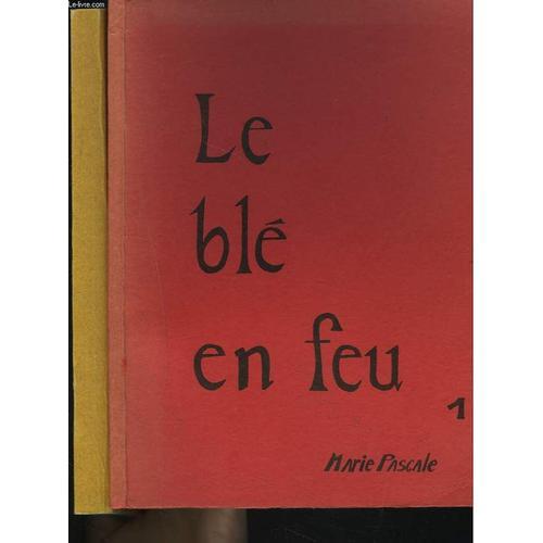 Le Ble En Feu. Tomes 1 Et 2. Poesie. on Productcaster.