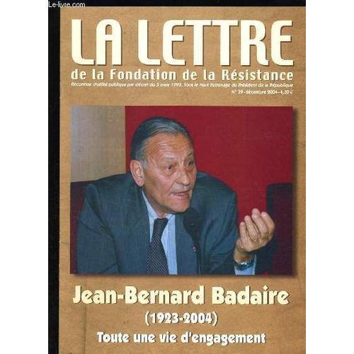 La Lettre De La Fondation De La Resistance N°39 - Jean Bernard Bada... on Productcaster.