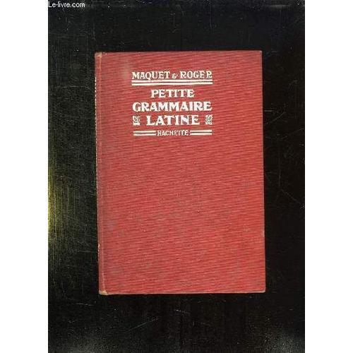 Petite Grammaire Latine. Classes De Sixieme Et De Cinquieme. on Productcaster.