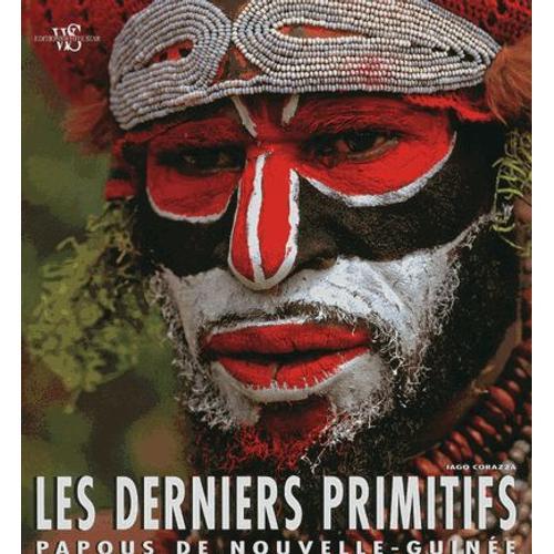 Les Derniers Primitifs - Papous De Nouvelle-Guinée on Productcaster.