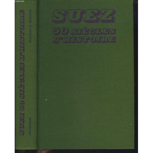 Suez. 50 Siecles D'histoire on Productcaster.