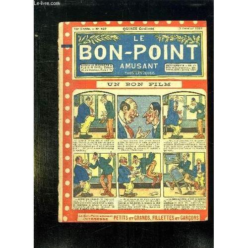 Le Bon Point N° 427 Du 3 Fevrier 1921. Un Bon Film. on Productcaster.