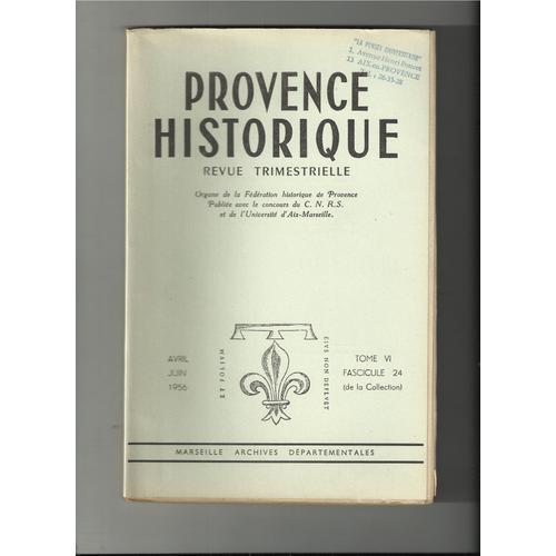 Provence Historique. Revue Trimestrielle. Tome Vi Fascicule 24 on Productcaster.