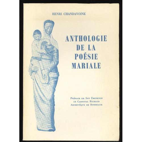 Anthologie De La Poésie Mariale (Préface De Son Eminence Le Cardina... on Productcaster.