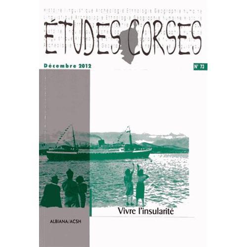 Etudes Corses N° 73, Décembre 2012 - Vivre L'insularité on Productcaster.