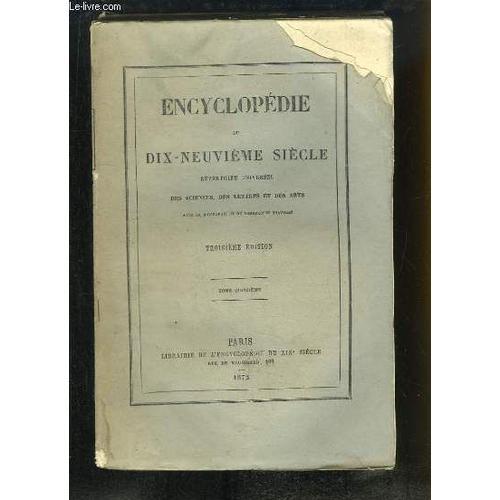 Encyclopédie Du Dix-Neuvième Siècle. Répertoire Universel Des Scien... on Productcaster.