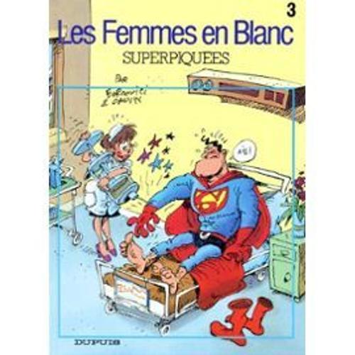 Les Femmes En Blanc Tome 3 - Superpiquées on Productcaster.