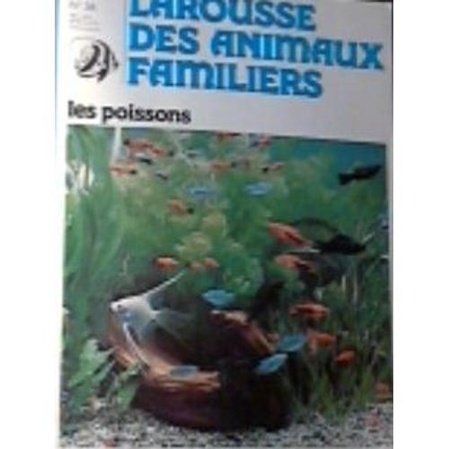 Larousse Des Animaux Familiers N° 56 : Les Poissons on Productcaster.