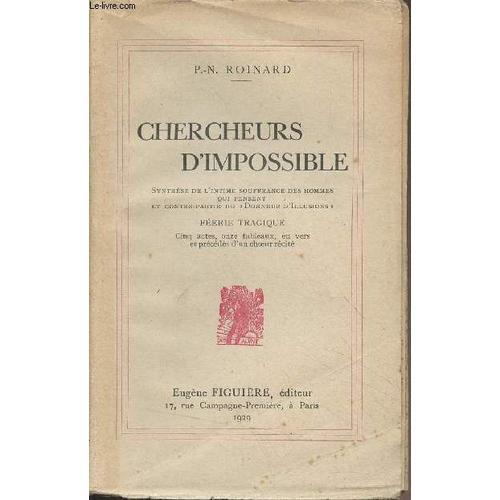 Chercheurs D Impossible (Synthèse De L Intime Souffrance Des Hommes... on Productcaster.