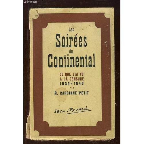 Les Soirées Du Continental. Ce Que J'ai Vu À La Censure 1939 - 1940 on Productcaster.