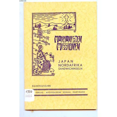 Marianisten Missionen. Japan Nordafrika Sandwichinseln. Bilderausgabe on Productcaster.